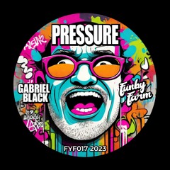 FYF017 Gabriel Black - Pressure