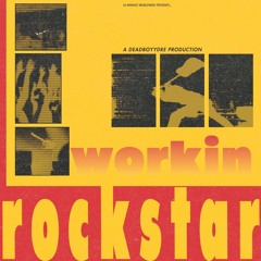 WORKIN', ROCKSTAR