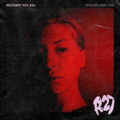 Resident Mix 026 - XPRESSO MARTINA (Fright Night Disco)