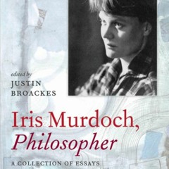 Iris Murdoch, Philosopher Podcast