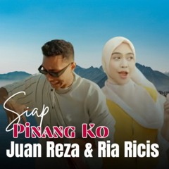 Juan Reza & Ria Ricis - Siap Pinang Ko (Official Music Video).mp3