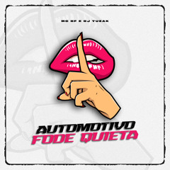 Automotivo Fode Quieta