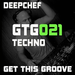 GetThisGroove #GTG021 - TECHNO