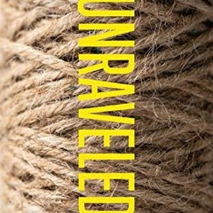 [Read] KINDLE ✓ Unraveled: A Mother and Son Story of Addiction and Redemption by  Tom