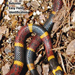Get EBOOK 📑 Snakes of Southeast Texas: A Guide to Common & Notable Species (Quick Re
