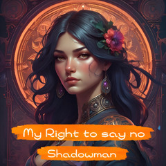 My Right To Say No