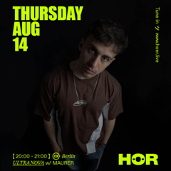 ULTRANOVA - MAURER | HÖR - August 14 / 2025