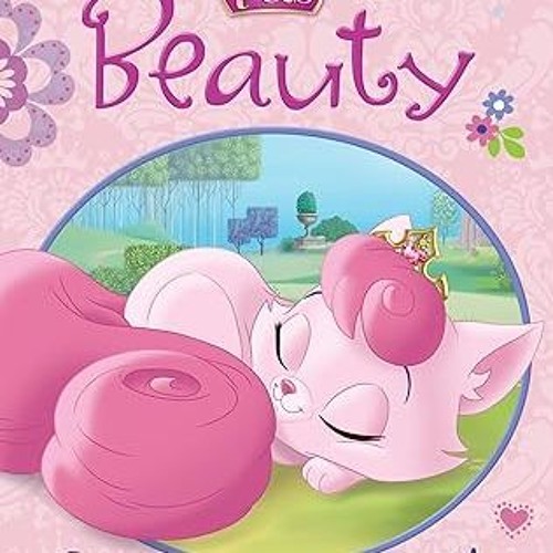 get [PDF] Palace Pets: Beauty: Aurora's Sleepy Kitten (Disney Chapter Book (ebook))