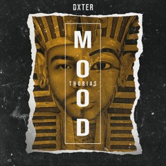 Dxter - Mood Thobias