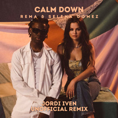 [free download] Rema, Selena Gomez - Calm Down (Jordi Iven Remix)
