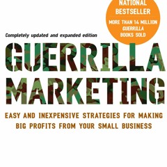 [READ]  Guerilla Marketing: Easy and Inexpensive Strategies for Making Big Profi