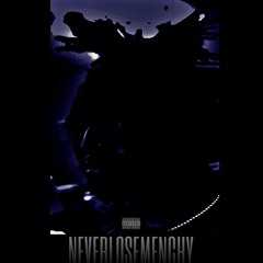 NeverLoseMenchy