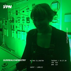 VPN Radio: Surrealchemistry 10/27/20 w/ Lorelei