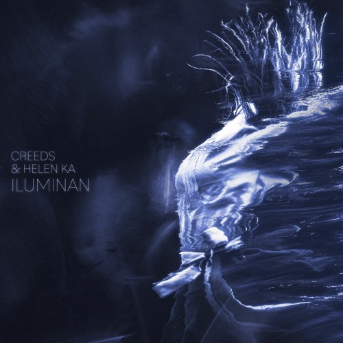Creeds & Helen Ka - Iluminan