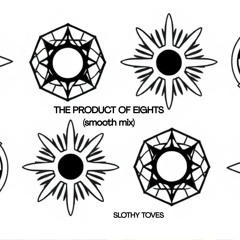 The Product of Eights (smooth mix)