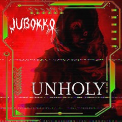 UNHOLY {FREE DOWNLOAD}