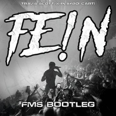 FE!N - FMS BOOTLEG (FREE DOWNLOAD)