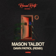 Caleb Jackson - Dawn Patrol (Mason Talbot Remix)
