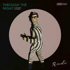 Rudi Ft. Amanda Thomsen - Through The Night