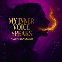 MY INNER VOICE SPEAKS