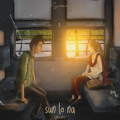 Sun Lo Na (Raw) - Suzonn