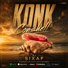 Konk Conshell Dj Sixaf - Extrait
