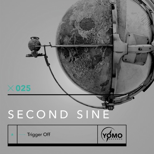Second Sine - Trigger Off (Edit)- OUT NOW!