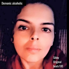 SibbyOriginalbeats100 - Demonic Alcoholic