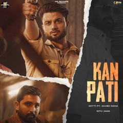 Kanpati By Kotti, Ritu Jass featuring Akash Rana | Coin Digital | New Punjabi Songs 2022