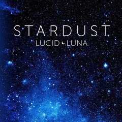 LUCID LUNA | STARDUST