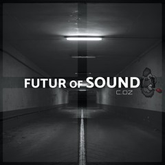 FUTURE OF SOUND - 0z