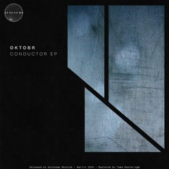 Oktobr - Conductor [ATNM007 | Premiere]
