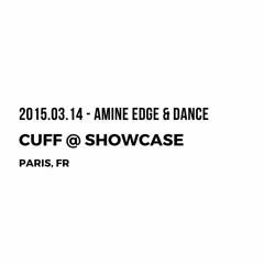 2015.03.14 - Amine Edge & DANCE @ CUFF - Showcase, Paris, FR
