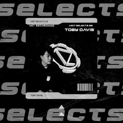 MO7 Selects 08 - Mixed by Toby Davis