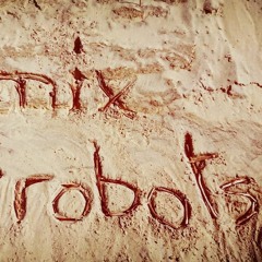 Le mix "vinyl" des robots (Robots Mix) 08 03 2021