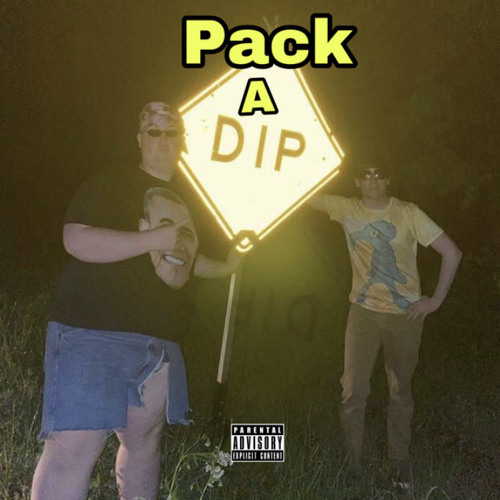 Pack A Dip (ft. Brock Boy Crazy) (prod. Matthew May)