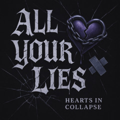 All Your Lies (Remastered)