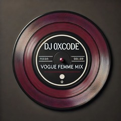 DJ 0xCODE | Vogue Femme Mix