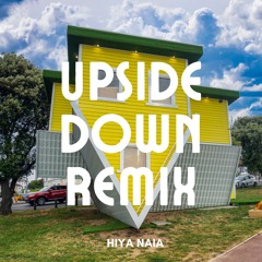 UPSIDE DOWN REMIX - Diana Ross x Hiya Naia