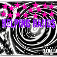 Helping Hands (Prod. plutopoison x losaddos)