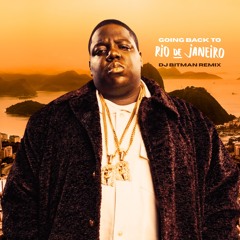 Going Back To Rio de Janeiro (DJ Bitman Remix)