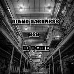 Djane Darkness B2B Dj Tchie