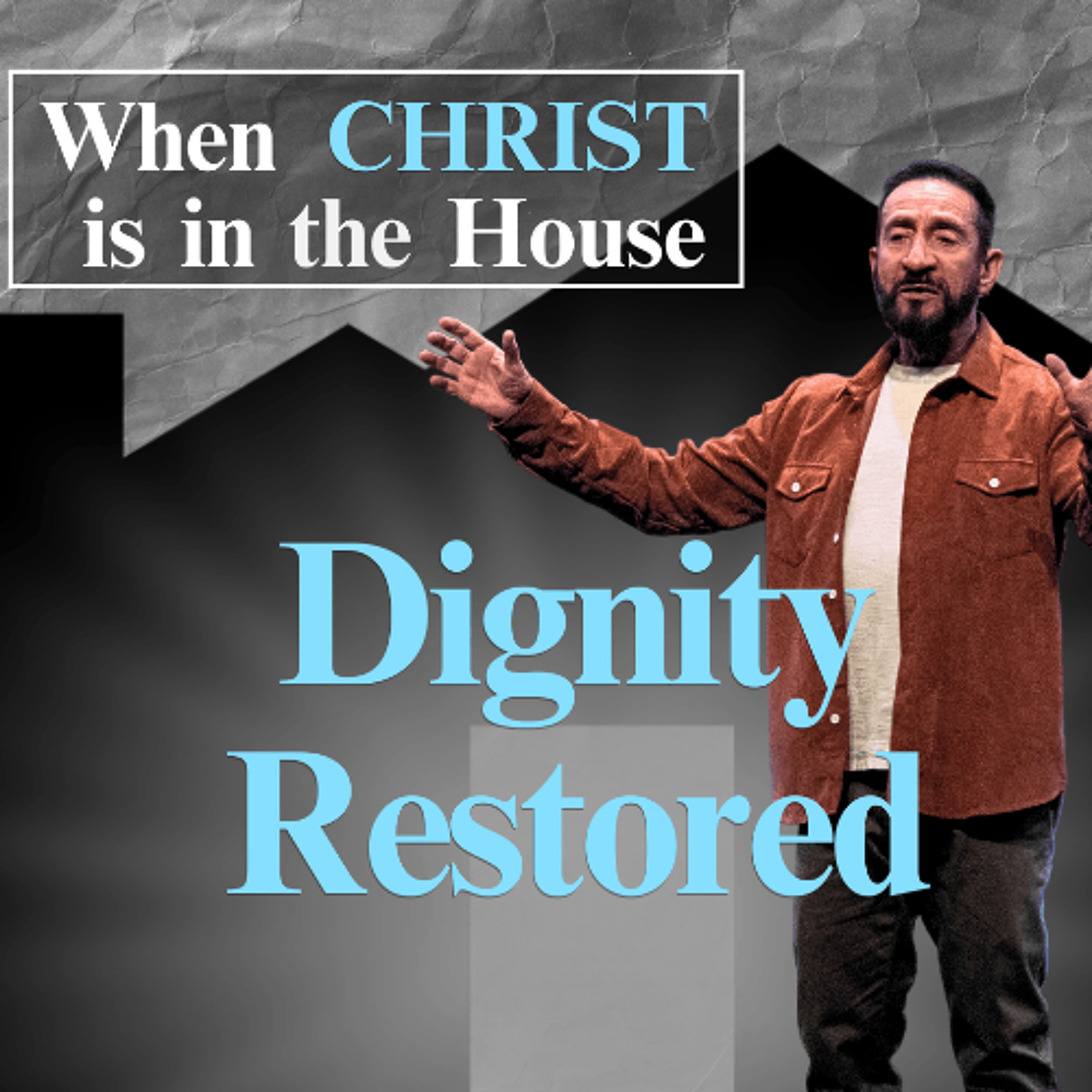 Priorities are Clarified | When Christ is in the House | Pastor Randy Goldenberg episode artwork