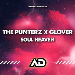 The Punterz & Glover - Soul Heaven (Acceleration Digital)