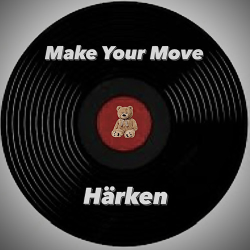 Make Your Move - Härken Remix Extended.wav