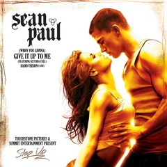 When You Gonna) Give It Up to Me [Radio Version] [feat. Keyshia Cole] Keyshia Cole & Sean Paul
