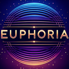 EUPHORIA