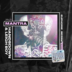 Handsdown & Leigh Boy - Mantra (Original Mix)