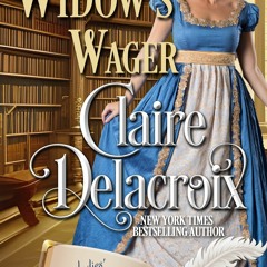 READ [PDF] The Widow's Wager (The Ladies? Essential Guide to the Art of Seduction Book 3)