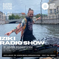 IZIKI RADIO SHOW - #44 by Djuma Soundsystem